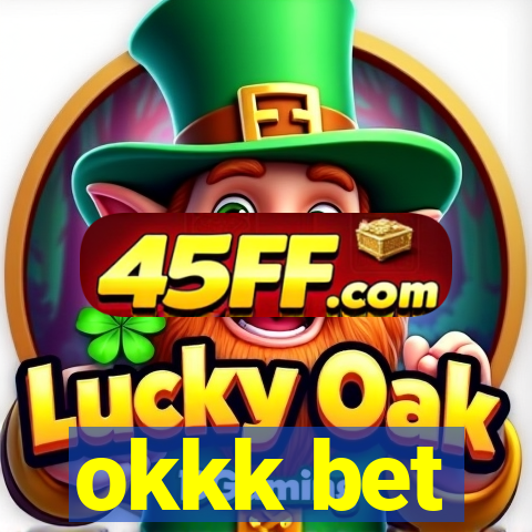 okkk bet
